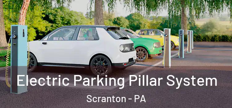 Electric Parking Pillar System Scranton - PA