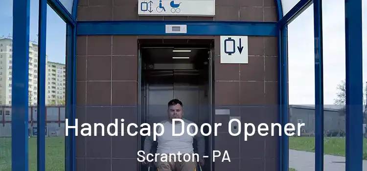 Handicap Door Opener Scranton - PA
