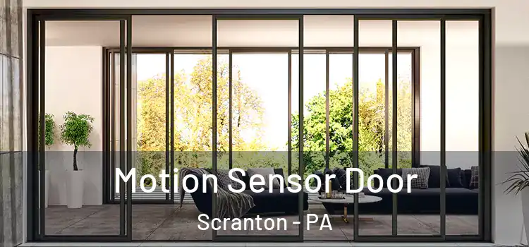  Motion Sensor Door Scranton - PA