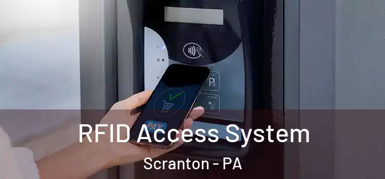  RFID Access System Scranton - PA